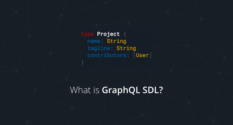 GraphQL SDL — Schema Definition Language